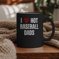 I Love Hot Baseball Dads Red Hearts Graphic Print Coffee Mug I Love Hot Baseball Dads Red Hearts Graphic Print Coffee Mug