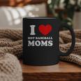 I Love Hot Baseball Moms I Heart Baseball Moms Graphic Print Coffee Mug I Love Hot Baseball Moms I Heart Baseball Moms Graphic Print Coffee Mug