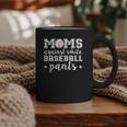 Moms Against White Baseball Pants For Baseball Moms Graphic Print Coffee Mug Moms Against White Baseball Pants For Baseball Moms Graphic Print Coffee Mug