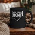 No Place Like Home Baseball Home Plate Graphic Print Coffee Mug No Place Like Home Baseball Home Plate Graphic Print Coffee Mug