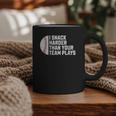 I Snack Harder Than Your Team Plays Baseball Men Women Graphic Print Coffee Mug