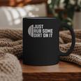 Sports Meme Rub Some Dirt On It For Baseball Mom Graphic Print Coffee Mug Sports Meme Rub Some Dirt On It For Baseball Mom Graphic Print Coffee Mug
