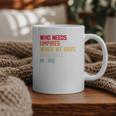Who Needs Umpires When We Have Baseball Moms Vintage Graphic Print Coffee Mug Who Needs Umpires When We Have Baseball Moms Vintage Graphic Print Coffee Mug