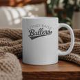 I Only Raise Ballers Baseball Mom & Parent Sports Premium Graphic Print Coffee Mug
