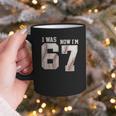 I Was 6 Now I'm 7 Year Old Birthday 67 Meme Baseball Bday Graphic Print Coffee Mug I Was 6 Now I'm 7 Year Old Birthday 67 Meme Baseball Bday Graphic Print Coffee Mug