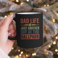 Baseball Dad Men Dad Life Just Another Day At The Ballpark Graphic Print Coffee Mug Baseball Dad Men Dad Life Just Another Day At The Ballpark Graphic Print Coffee Mug