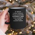 Baseball Dad Quote Excused Absence Letter To Whom Graphic Print Coffee Mug