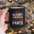 Baseball Moms Against White Baseball Pants Graphic Print Coffee Mug Baseball Moms Against White Baseball Pants Graphic Print Coffee Mug