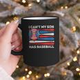 I Can't My Son Has Baseball Dad American Flag 4th Of July Graphic Print Coffee Mug I Can't My Son Has Baseball Dad American Flag 4th Of July Graphic Print Coffee Mug