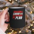 Cards Collector Baseball Cards Are My Retirement Plan Graphic Print Coffee Mug Cards Collector Baseball Cards Are My Retirement Plan Graphic Print Coffee Mug