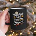 Cool Baseball Dad Saying For Sports Loving Dads Graphic Print Coffee Mug Cool Baseball Dad Saying For Sports Loving Dads Graphic Print Coffee Mug