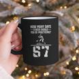 How Many Days A Week 6 7 67 Meme Baseball Humor Graphic Print Coffee Mug How Many Days A Week 6 7 67 Meme Baseball Humor Graphic Print Coffee Mug