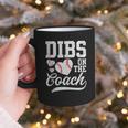 Dibs On The Coach Coach's Wife Quote Baseball Mom Graphic Print Coffee Mug Dibs On The Coach Coach's Wife Quote Baseball Mom Graphic Print Coffee Mug