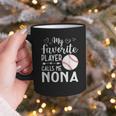 My Favorite Player Calls Me Nona Baseball Player Graphic Print Coffee Mug My Favorite Player Calls Me Nona Baseball Player Graphic Print Coffee Mug