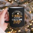 My Favorite T-Ball Player Calls Me Dad – Baseball Dad Graphic Print Coffee Mug My Favorite T-Ball Player Calls Me Dad – Baseball Dad Graphic Print Coffee Mug