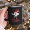 Hit Hard Run Fast Turn Left Baseball Player Graphic Print Coffee Mug Hit Hard Run Fast Turn Left Baseball Player Graphic Print Coffee Mug