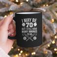 I May Be 70 Baseball Player 70th Birthday Party Graphic Print Coffee Mug I May Be 70 Baseball Player 70th Birthday Party Graphic Print Coffee Mug
