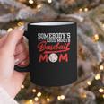 Somebody's Loud Mouth Baseball Mom Mama Graphic Print Coffee Mug Somebody's Loud Mouth Baseball Mom Mama Graphic Print Coffee Mug