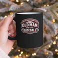 Never Underestimate An Old Man Who Plays Baseball Graphic Print Coffee Mug