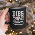 Womens Dibs On The Coach Coach's Wife Quote Baseball Mom Graphic Print Coffee Mug Womens Dibs On The Coach Coach's Wife Quote Baseball Mom Graphic Print Coffee Mug
