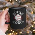 I Yell Because I Care Baseball Coach Baseball Dad Fan Graphic Print Coffee Mug I Yell Because I Care Baseball Coach Baseball Dad Fan Graphic Print Coffee Mug