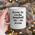 Baseball Mom It's Me Hi It's Me I'm The Baseball Mom Graphic Print Coffee Mug Baseball Mom It's Me Hi It's Me I'm The Baseball Mom Graphic Print Coffee Mug
