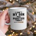 I Can't My Son Has Practice Today Baseball Mom Graphic Print Coffee Mug I Can't My Son Has Practice Today Baseball Mom Graphic Print Coffee Mug