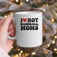 I Love Hot Baseball Moms Baseball Mom Sport Men Women Graphic Print Coffee Mug I Love Hot Baseball Moms Baseball Mom Sport Men Women Graphic Print Coffee Mug