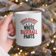 Moms Against Baseball Pants Season Baseball Mom Graphic Print Coffee Mug