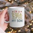 Vintage Baseball Dad For Men I'm A Catch Just Ask My Son Graphic Print Coffee Mug Vintage Baseball Dad For Men I'm A Catch Just Ask My Son Graphic Print Coffee Mug