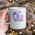 I Will Be Waiting For You At Home Baseball Softball Catcher Graphic Print Coffee Mug I Will Be Waiting For You At Home Baseball Softball Catcher Graphic Print Coffee Mug