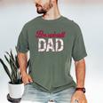 Baseball Dad For Father's Day Dad Daddy Baseball Lover Men's Comfort Colors T-Shirt Moss Baseball Dad For Father's Day Dad Daddy Baseball Lover Men's Comfort Colors T-Shirt Moss