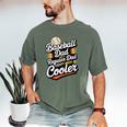 Cool Baseball Dad Saying For Sports Loving Dads Men's Comfort Colors T-Shirt Moss Cool Baseball Dad Saying For Sports Loving Dads Men's Comfort Colors T-Shirt Moss
