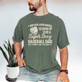 I Never Dreamed I'd Grow Up To Be a Super Sexy Baseball Dad Premium Tri-Blend Men's Comfort Colors T-Shirt Moss I Never Dreamed I'd Grow Up To Be a Super Sexy Baseball Dad Premium Tri-Blend Men's Comfort Colors T-Shirt Moss