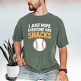 I Just Hope Everyone Has Snacks Baseball Game Day Fan Men's Comfort Colors T-Shirt Moss I Just Hope Everyone Has Snacks Baseball Game Day Fan Men's Comfort Colors T-Shirt Moss