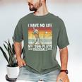 My Son Plays Baseball I Have No Life Baseball Dad Fun Men's Comfort Colors T-Shirt Moss My Son Plays Baseball I Have No Life Baseball Dad Fun Men's Comfort Colors T-Shirt Moss