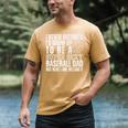 I Never Dreamed I'd Grow Up To Be A Sexy Baseball Dad Daddy Premium Men's Comfort Colors T-Shirt Mustard