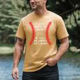 Need To Drink And Tell An Umpire He's Blind Baseball Dad Men's Comfort Colors T-Shirt Mustard Need To Drink And Tell An Umpire He's Blind Baseball Dad Men's Comfort Colors T-Shirt Mustard