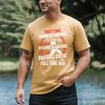 Part Time Warm Up Partner Pitching Baseball Full Time Dad Men's Comfort Colors T-Shirt Mustard Part Time Warm Up Partner Pitching Baseball Full Time Dad Men's Comfort Colors T-Shirt Mustard