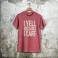 Baseball Fan Humor I Yell Because I Care Baseball Dads Men's Comfort Colors T-Shirt Crimson Baseball Fan Humor I Yell Because I Care Baseball Dads Men's Comfort Colors T-Shirt Crimson