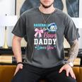 Baseball Or Bows Your Daddy Loves You Gender Reveal Matching Men's Comfort Colors T-Shirt Pepper Baseball Or Bows Your Daddy Loves You Gender Reveal Matching Men's Comfort Colors T-Shirt Pepper