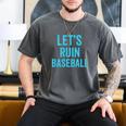 Let's Ruin Baseball Baseball Humor Sarcastic Baseball Premium Tri-Blend Men's Comfort Colors T-Shirt Pepper Let's Ruin Baseball Baseball Humor Sarcastic Baseball Premium Tri-Blend Men's Comfort Colors T-Shirt Pepper