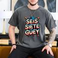 SEIS Siete Guey Baseball Drip Mexico Spanish 67 Slang Boys Men's Comfort Colors T-Shirt Pepper SEIS Siete Guey Baseball Drip Mexico Spanish 67 Slang Boys Men's Comfort Colors T-Shirt Pepper