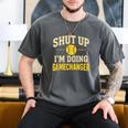 Shut Up I'm Doing Gamechanger Baseball Softball Cheer Men's Comfort Colors T-Shirt Pepper Shut Up I'm Doing Gamechanger Baseball Softball Cheer Men's Comfort Colors T-Shirt Pepper