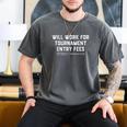 Will Work For Tournament Entry Fees – Travel Baseball Men's Comfort Colors T-Shirt Pepper Will Work For Tournament Entry Fees – Travel Baseball Men's Comfort Colors T-Shirt Pepper