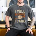 I Yell Because I Care Baseball Dad Coach Father's Day Premium Tri-Blend Men's Comfort Colors T-Shirt Pepper I Yell Because I Care Baseball Dad Coach Father's Day Premium Tri-Blend Men's Comfort Colors T-Shirt Pepper
