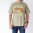 I Yell Because I Care Baseball Dad Coach Father's Day Men's Comfort Colors T-Shirt Khaki I Yell Because I Care Baseball Dad Coach Father's Day Men's Comfort Colors T-Shirt Khaki