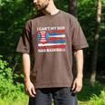 I Can't My Son Has Baseball Dad American Flag 4th Of July Premium Men's Comfort Colors T-Shirt Espresso I Can't My Son Has Baseball Dad American Flag 4th Of July Premium Men's Comfort Colors T-Shirt Espresso