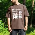 My Favorite Baseball Player Calls Me Mom Men's Comfort Colors T-Shirt Espresso My Favorite Baseball Player Calls Me Mom Men's Comfort Colors T-Shirt Espresso