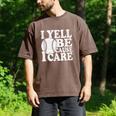 I Yell Because I Care Baseball Dads Fan Humor Men's Comfort Colors T-Shirt Espresso I Yell Because I Care Baseball Dads Fan Humor Men's Comfort Colors T-Shirt Espresso